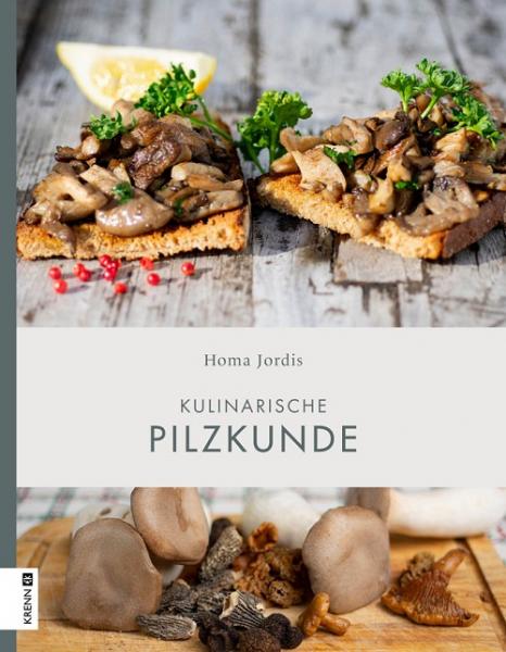 Kulinarische Pilzkunde - Rezepte rund um das Thema Pilze